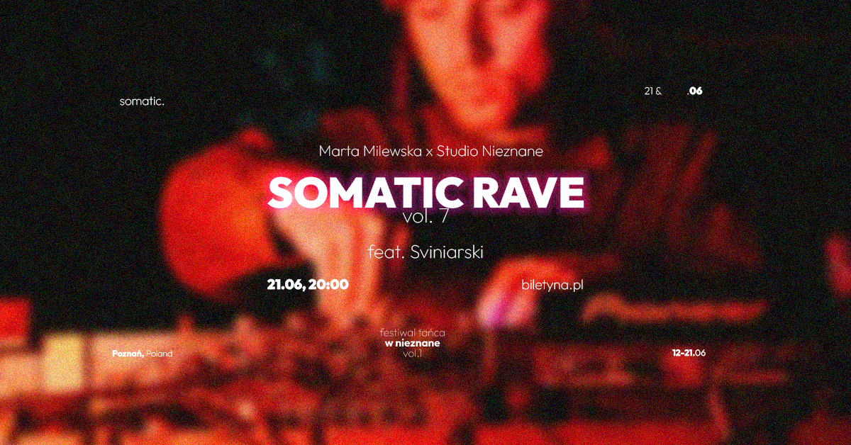 SOMATIC RAVE VOL.7 | EDYCJA FESTIWALOWA