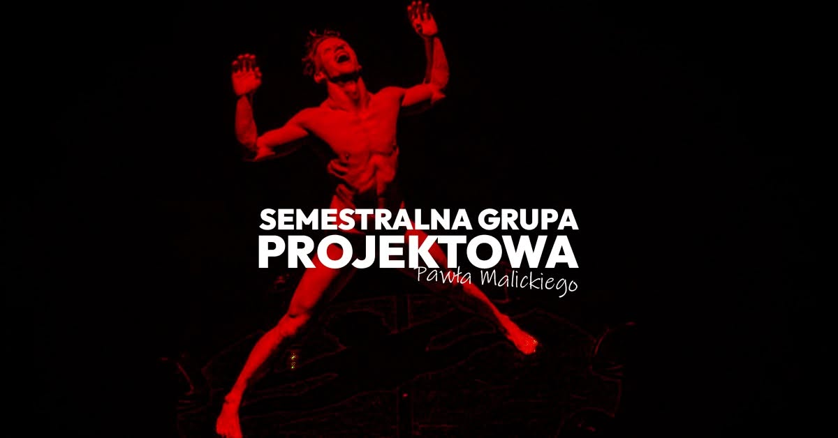 GRUPA PROJEKTOWA PAWŁA MALICKIEGO | NOWY NABÓR (START 4.09.2026)